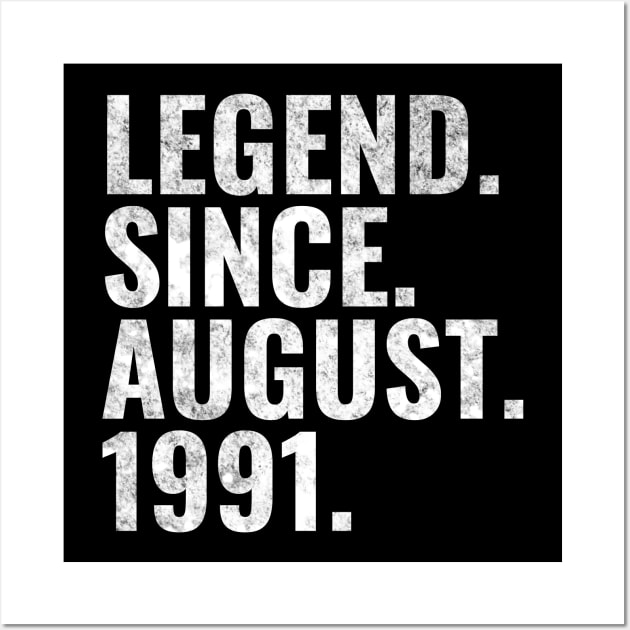 Legend since August 1991 Birthday Shirt Happy Birthday Shirts Wall Art by TeeLogic